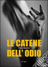 Le catene dell'odio