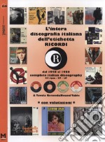 Intera discografia dell'etichetta Ricordi. Dal 1958 al 1980. Con valutazioni. Ediz. italiana e inglese libro