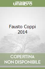 Fausto Coppi 2014 libro