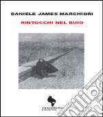 Rintocchi nel buio libro