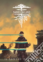 Nameless land. Il sangue dei cieli