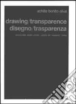 Disegno/Trasparenze. Specimen con tavole estratte dall'omonima opera. Ediz. illustrata. Con CD-ROM libro