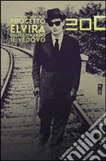 Progetto Elvira. Dissezionando il vedovo libro