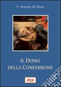 Il dono della confessione