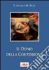 Il dono della confessione libro