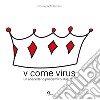 V come virus. Un abecedario pandemico illustrato libro