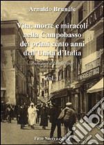 Vita, morte e miracoli nella Campobasso dei primi cento anni dell'Unità d'Italia. Con CD Audio