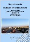 Storia di un'Italia minore. Montelongo, Gregorio da Montelongo, Federico II, Innocenzo III, Frati Gaudenti libro