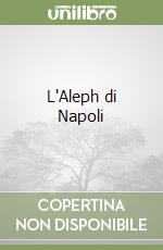 L'Aleph di Napoli