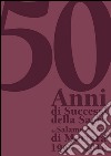 «50 anni di successi della sagra del salame d'oca di Mortara». 1976-2016 libro