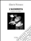 L'alchimista. Omaggio a Nino Migliori libro