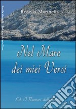 Nel mare dei miei versi libro