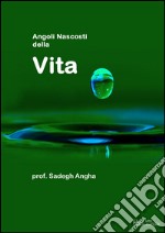 Angoli nascosti della vita libro