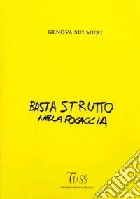 Genova sui muri. Ediz. a colori