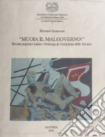 «Muoia il malgoverno!» Rivolte popolari contro i Gonzaga di Castiglione delle Stiviere