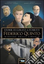 Federico Quinto martire della libertà