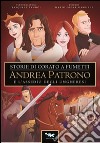 Andrea Patrono e l'assedio degli ungheresi libro di Tandoi Pasquale Oscar