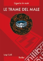 Le trame del male libro