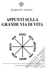 Appunti sulla grande via di vita libro