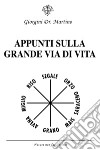 Appunti sulla grande via di vita libro