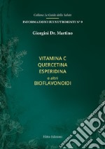 Vitamina C quercitina esperidina e altri bioflavonoidi libro