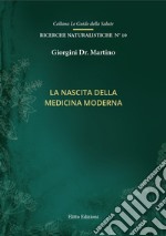 La nascita della medicina moderna libro