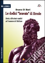 Le dodici «bravate» di Ercole libro