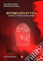 Ritornato in vita. Il libro del XXI secolo libro