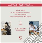 ... Voci dall'est... La donna! Raccolta poetica. Testo italiano e azerbaijano libro