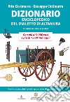 Dizionario enciclopedico del dialetto di Altamura libro di Ciccimarra Vito Ciccimarra Giuseppe