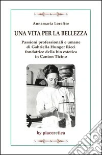Una vita per la bellezza