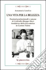 Una vita per la bellezza