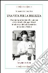 Una vita per la bellezza libro di Lorefice Annamaria