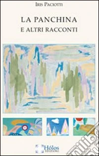 La panchina e altri racconti