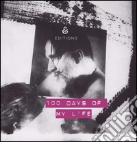 100 days of my life. Ediz. italiana e inglese. Con DVD libro