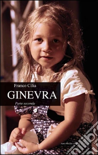 Ginevra. Parte seconda
