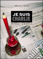 Je suis Charlie libro