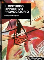 Il disturbo oppositivo provocatorio libro