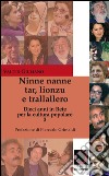 Ninne nanne, tar, lionzu e trallallero. Dieci anni in rete per la cultura popolare libro