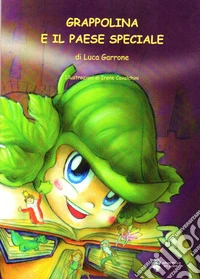 Grappolina e il paese speciale