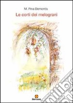 Le corti dei melograni