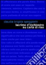 Lacrime d'inchiostro su carta di riso. Piccolo libro sul destino