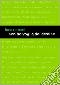 Non ho voglia del destino libro