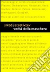 Verità della maschera libro di Scestlivzev Arkadij