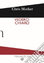 Vederci chiaro