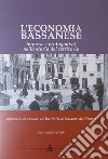 L'economia bassanese. Imprese e protagonisti nella storia del territorio libro