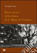 Breve storia della chiesa di S. Maria di Navarra