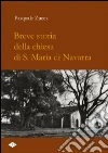 Breve storia della chiesa di S. Maria di Navarra libro di Zucca Pasquale