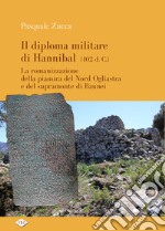 Il diploma militare di Hannibal (102 d.C.). La romanizzazione della pianura del nord Ogliastra e del supramonte di Baunei