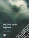 My little yacht logbook libro